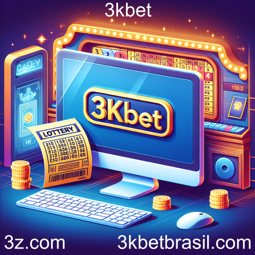 A Emoção da Loteria no 3kbet: Como Apostar e Ganhar